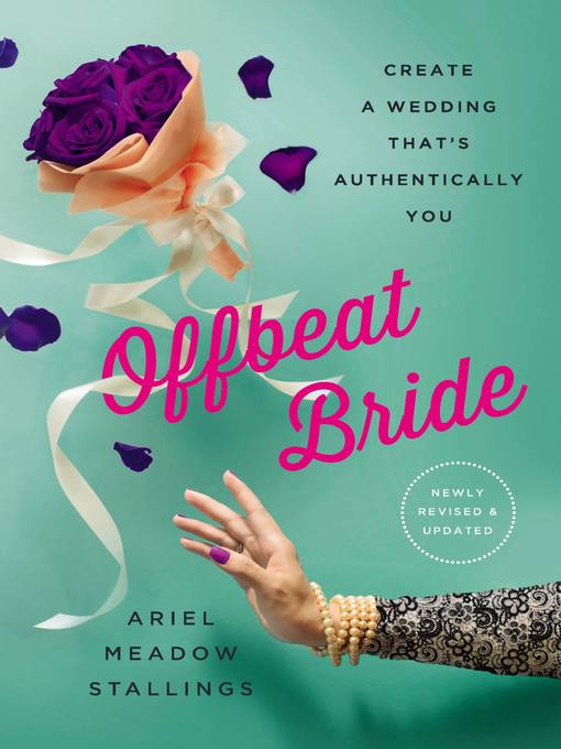 Title details for Offbeat Bride by Ariel Meadow Stallings - Available